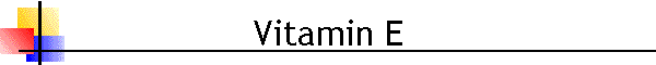 Vitamin E
